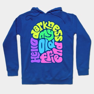 Hello Darkness Word Art Hoodie